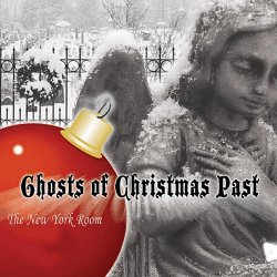 The New York Room - Ghosts Of Christmas Past (2006)