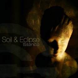 Soil & Eclipse - Silence (2013) [EP]