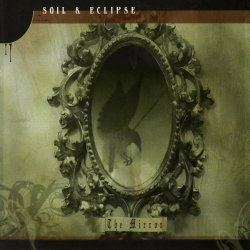 Soil & Eclipse - The Mirror (2008)