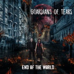 Guardians Of Tears - End Of The World (2018) [EP]