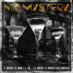 Nik Mystery - When (2018) [EP]
