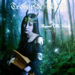 Trobar De Morte - Beyond The Woods - The Acoustic Songs (Deluxe Edition) (2014) [Reissue]