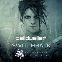 Celldweller - Switchback (SayMaxWell Remix) (2018) [Single]