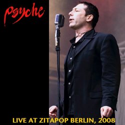 Psyche - Live @ Zitapop Berlin, 2008 (2018)