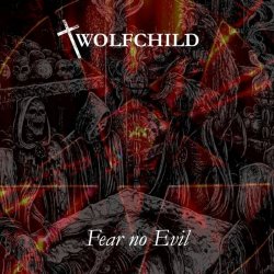 Wolfchild - Fear No Evil (2018)