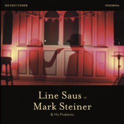 Line Saus Vs Mark Steiner & His Problems - Line Saus Vs Mark Steiner & His Problems (2018) [Single]