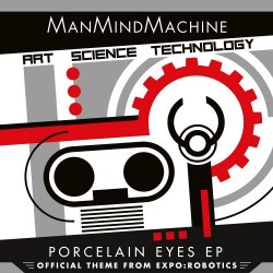 ManMindMachine - Porcelain Eyes (2018) [EP]