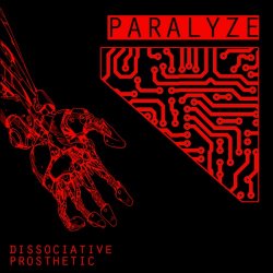 Paralyze - Dissociative Prosthetic (2018) [EP]