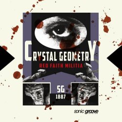 Crystal Geometry - Red Faith Militia (2018) [EP]