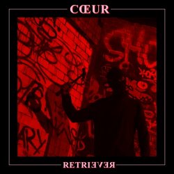 Cœur - Retriever (2018) [EP]