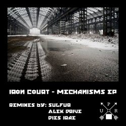 Iron Court - Mechanisms (2015) [EP]