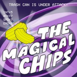 Trash Can Is Under Attack! - The Magical Chips (2016)