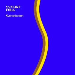 Vanligt Folk - Svenskbotten (2018) [EP]