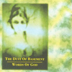 The Dust Of Basement - Words Of God (1996) [EP]