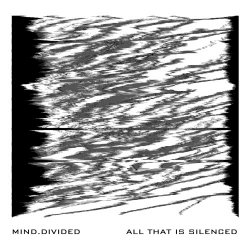 Mind.Divided - All That Is Silenced (2013) [EP]