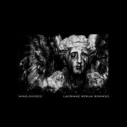 Mind.Divided - Lacrimae Rerum Remixed (2014) [EP]