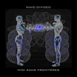 Mind.Divided - Midi Sans Frontières (2016) [Single]