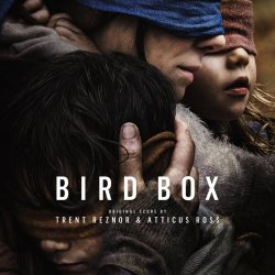 Trent Reznor & Atticus Ross - Bird Box (Abridged) (2019)