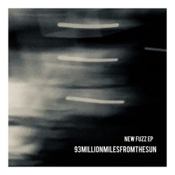 93MillionMilesFromTheSun - New Fuzz (2018) [EP]