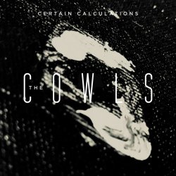 The Cowls - Certain Calculations (2019)