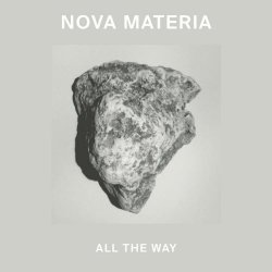 Nova Materia - All The Way (2017) [EP]