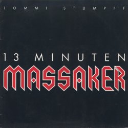 Tommi Stumpff - 13 Minuten Massaker (1991) [Single]