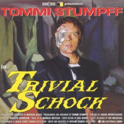 Tommi Stumpff - Trivial Schock (1991)
