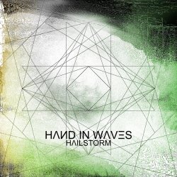 Hand In Waves - Hailstorm (2016) [Single]