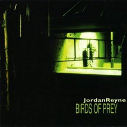 Jordan Reyne - Birds Of Prey (1997)