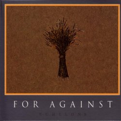 For Against - Echelons (2004) [Remastered]