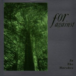For Against - In The Marshes (2007) [EP Remastered]