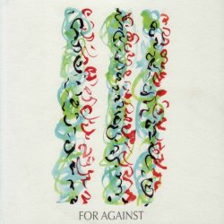 For Against - Never Been (2009)