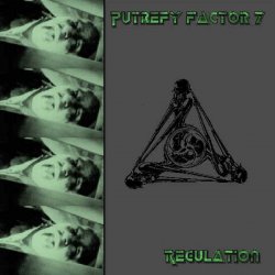 Putrefy Factor 7 - Regulation (1997) [EP]
