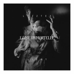 L'Âme Immortelle - Letztes Licht (2019) [EP]
