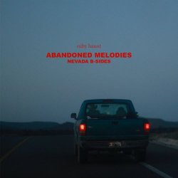 Ruby Haunt - Abandoned Melodies: Nevada B-Sides (2017) [Single]