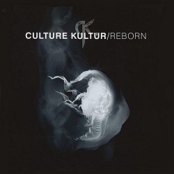 Culture Kultür - Reborn (2006)