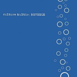 Culture Kultür - Revenge (2001)