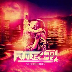 Futurecop! - Superheroes (feat. Kristine) (2013) [EP]