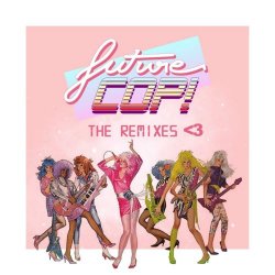 Futurecop! - The Remixes (2010)