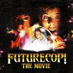 Futurecop! - The Movie (2012)