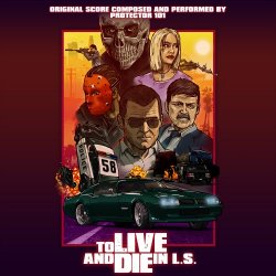 Protector 101 - To Live And Die In L.S. Vol. 1 (2018) [OST]