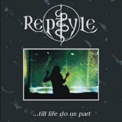 Reptyle - ...Till Life Do Us Part (2001) [EP]