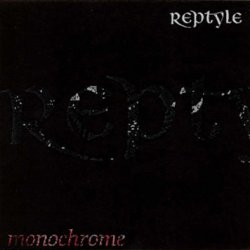 Reptyle - Monochrome (2000) [EP]