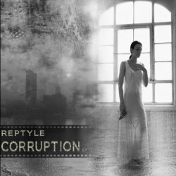 Reptyle - Corruption (2011) [EP]