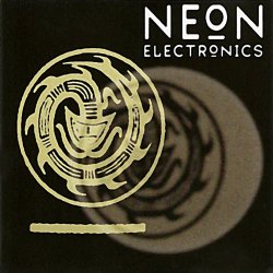 Neon Electronics - Neon Electronics (2009) [Remastered]