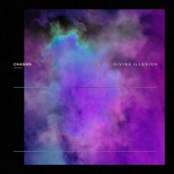Chasms - Divine Illusion (2018) [Single]