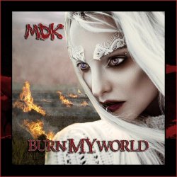 MurderDance Klick - Burn My World (2016)