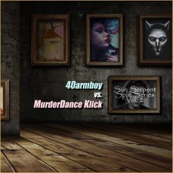 40armboy & MurderDance Klick - Sun Serpent Split Series Vol. 2 (2016) [Split]