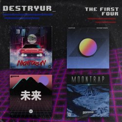 Destryur - The First Four (2018) [EP]