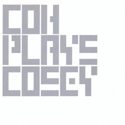 CoH - CoH Plays Cosey (2008)